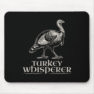 Turkey Whisperer Funny Hunting Gift For Men Women  Mouse Mat