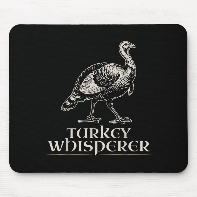 Turkey Whisperer Funny Hunting Gift For Men Women  Mouse Mat (Front)