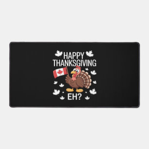 Turkey With Canada Flag Happy Thanksgiving Day Eh  Desk Mat