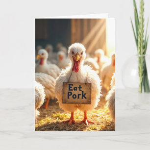 Turkey With "Eat Pork" Sign Card