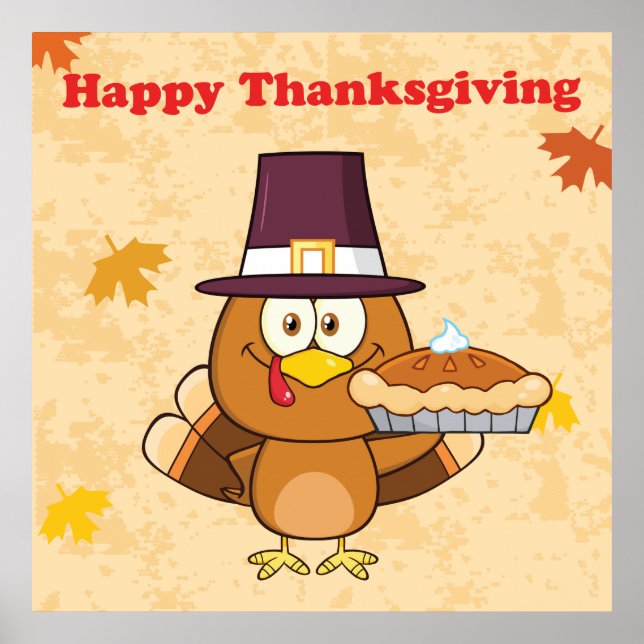 Turkey with Pumpkin Pie Happy Thanksgiving Poster (Front)