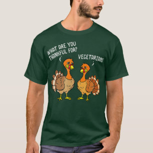 Turkeys Talking Thankful Vegetarians Thanksgiving  T-Shirt