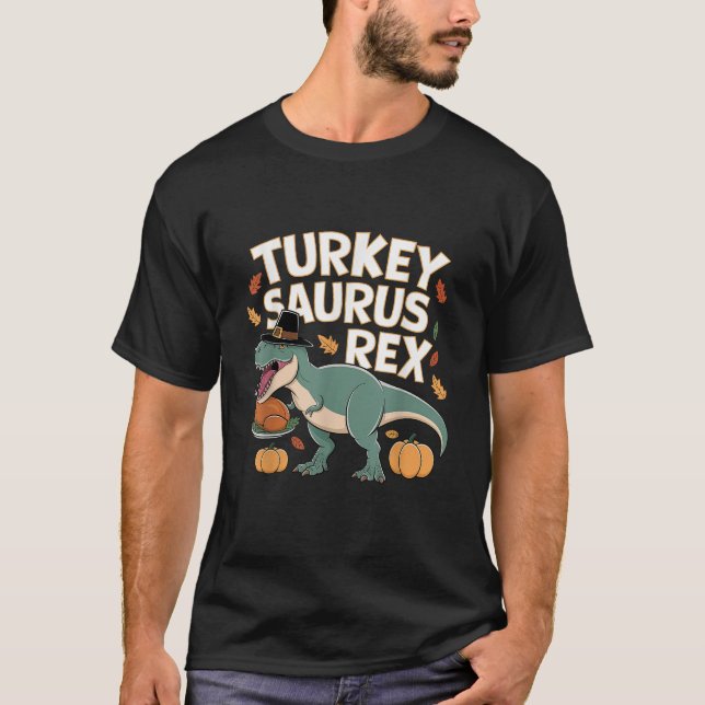 Turkeysaurus Rex Turkey Dino Thanksgiving Kids Tod T-Shirt (Front)
