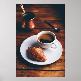 Turkish Coffee and Fresh Croissant Poster