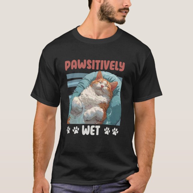Turkish Van PAWSITIVELY WET Turkish Van Cats Owner T-Shirt (Front)