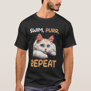 Turkish Van SWIM PURR REPEAT Swimming Cat Turkish T-Shirt