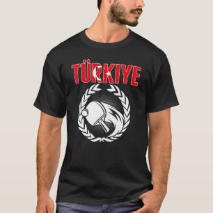 Turkiye Table Tennis Turkey Ping Pong Team Suppor T-Shirt