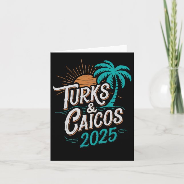 Turks Caicos Islands 2025 Vacation Souvenirs - Uni Card (Front)