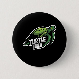 Turlte Lover Turtle Dad 6 Cm Round Badge