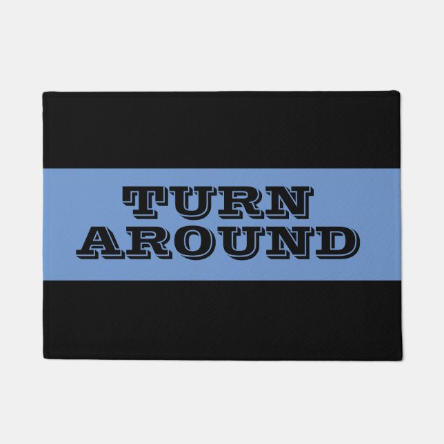 Turn Around Crotchety Door Mat (Front)