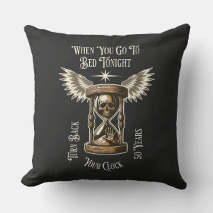 Turn Back Your Clock 50 Years Cushion
