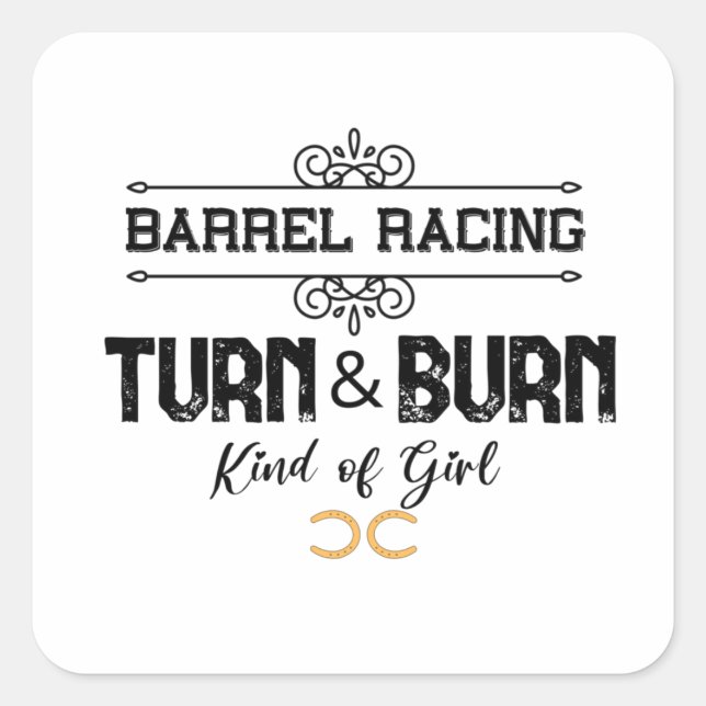 Turn & Burn- Cool Barrel Racing Design  Square Sticker (Front)