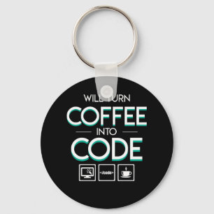 Turn Coffee Into Coder Programmer Shirt Key Ring