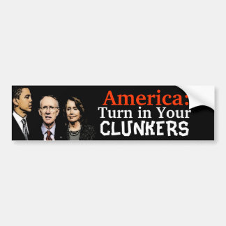 Turn In Your Clunkers Bumper Sticker