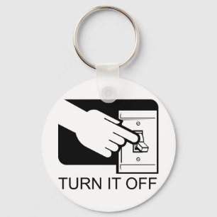 Turn It Off Key Ring