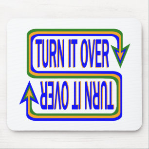 Turn It Over Inspirational Saying Quote Mouse Mat