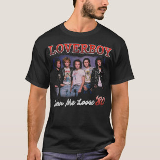 Turn Me Loose Loverboy Classic T-Shirt