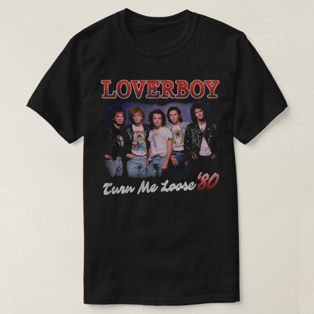 Turn Me Loose Loverboy Classic T-Shirt (Design Front)