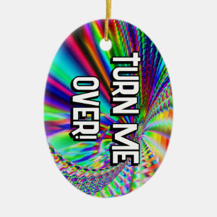 TURN ME OVER! --- THANKS! I NEEDED THAT! CERAMIC TREE DECORATION