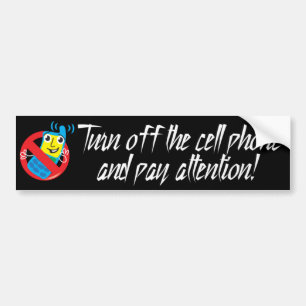 Turn Off Cell Phone Bumper Sticker