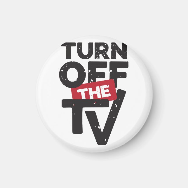 Turn Off The TV  Fake News  Propaganda Magnet (Front)