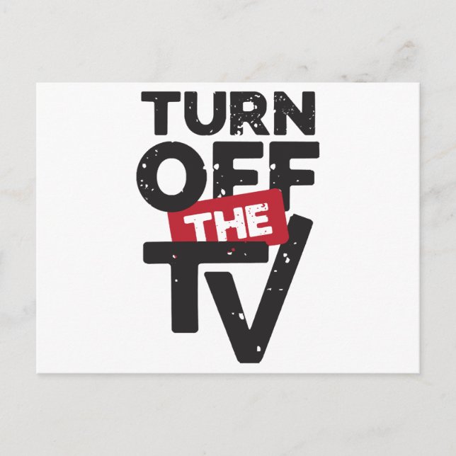 Turn Off The TV  Fake News  Propaganda Postcard (Front)