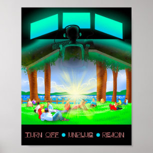 Turn Off, Unplug, Rejoin Poster