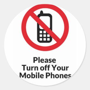 Turn off your cell phone shirt classic round sticker