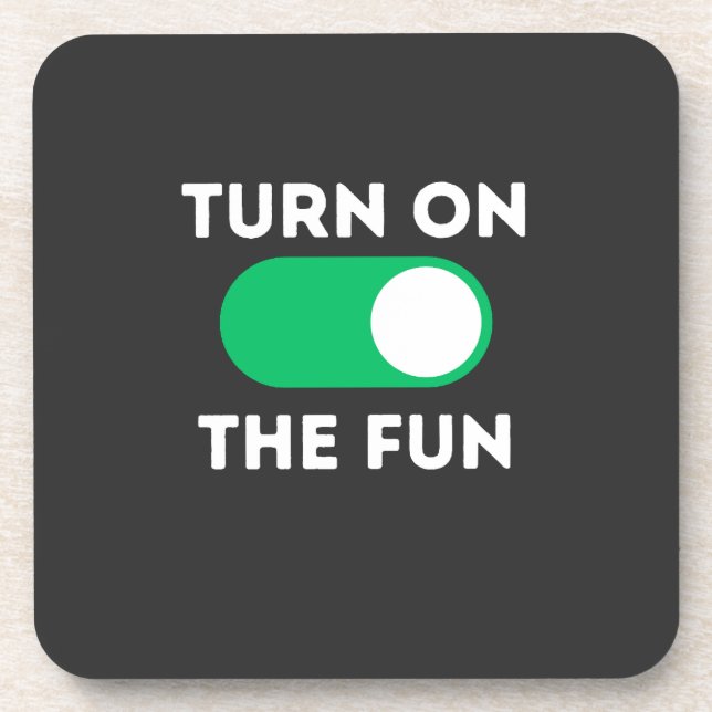 Turn on the fun coaster (Front)