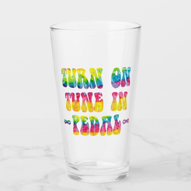 Turn On Tune In Pedal Your Bike Glass (Front)