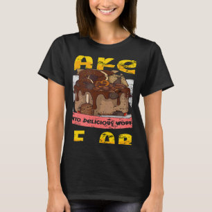 Turn Plain Cakes Into Delicious Works of Cake Deco T-Shirt