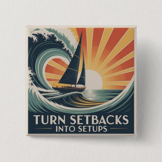 Turn Setbacks Into Setups 15 Cm Square Badge (Front)