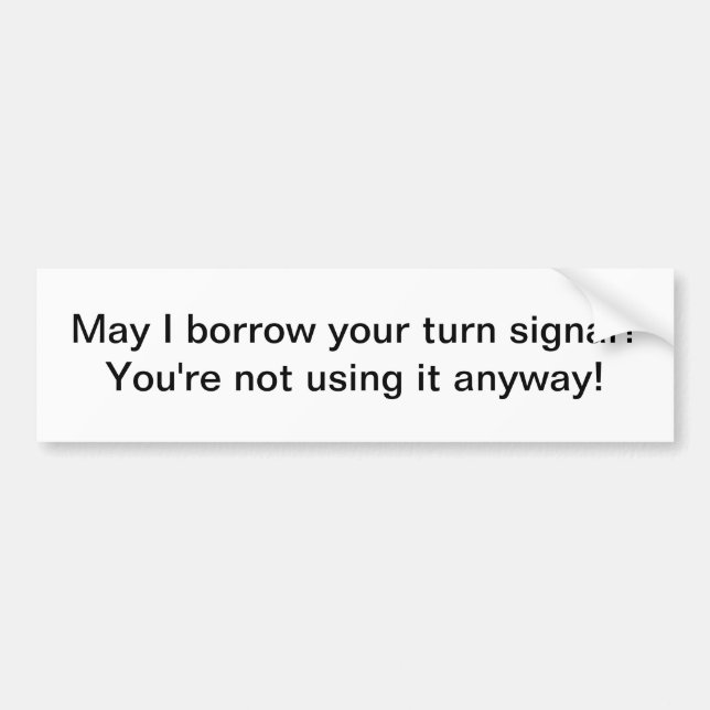 Turn signal bumper sticker (Front)