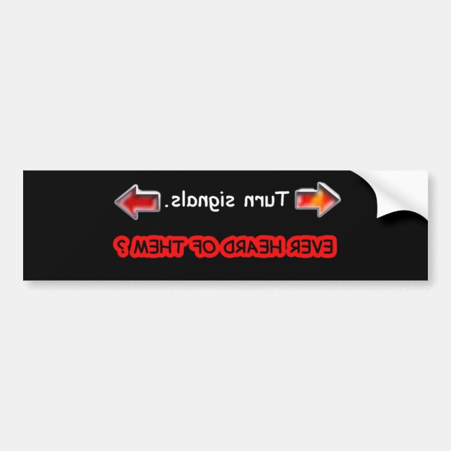 turn signals bumper sticker (Front)