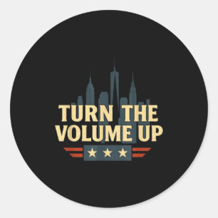 Turn The Volume Up  Classic Round Sticker