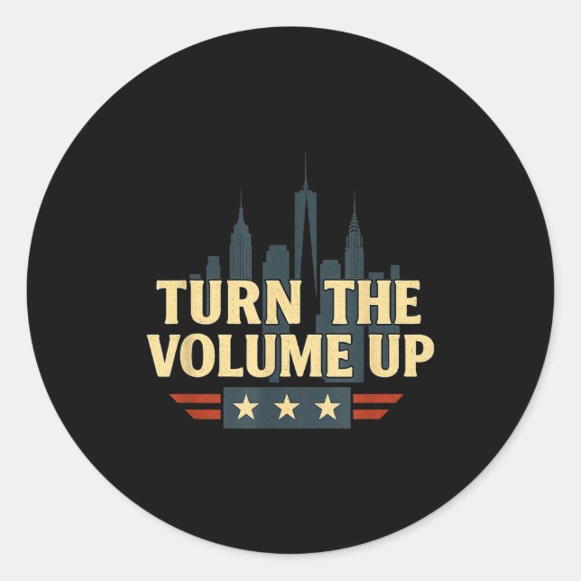 Turn The Volume Up  Classic Round Sticker (Front)