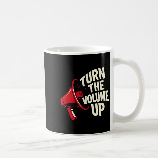 Turn The Volume Up  Coffee Mug (Right)