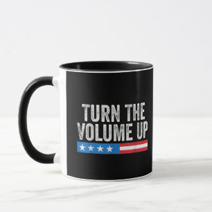 Turn The Volume Up Mug