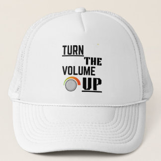 Turn The Volume Up Trucker Hat