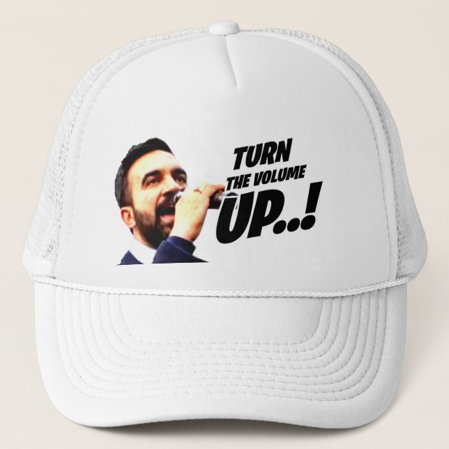 Turn the Volume Up - Zohran Mamdani  Trucker Hat (Front)