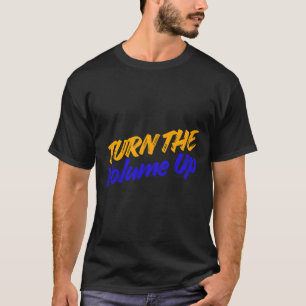 Turn The Volume Up - Zohran Mamdani Vs Donald Trum T-Shirt