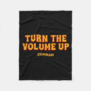 Turn The Volume Up Zohran Quote Saying  Fleece Blanket