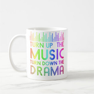 Turn Up The Music Turn Down The Drama Headphone Sp Coffee Mug
