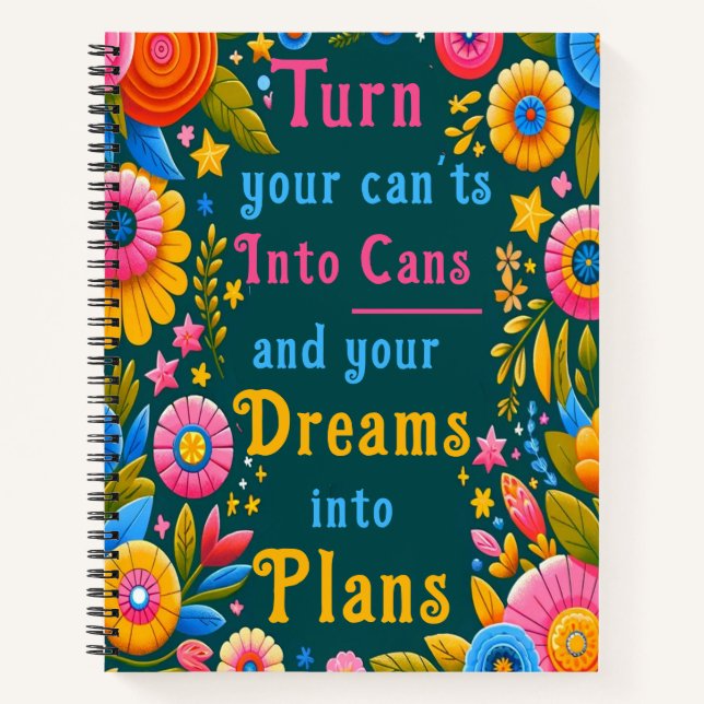 Turn Your Can'ts into Cans! Notebook (Front)