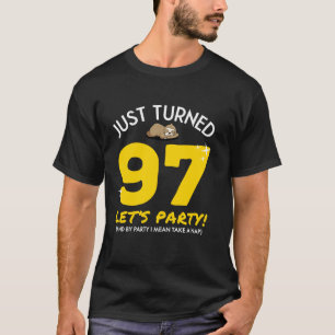 Turned 97 Party Take Nap Funny 97th Birthday Sloth T-Shirt