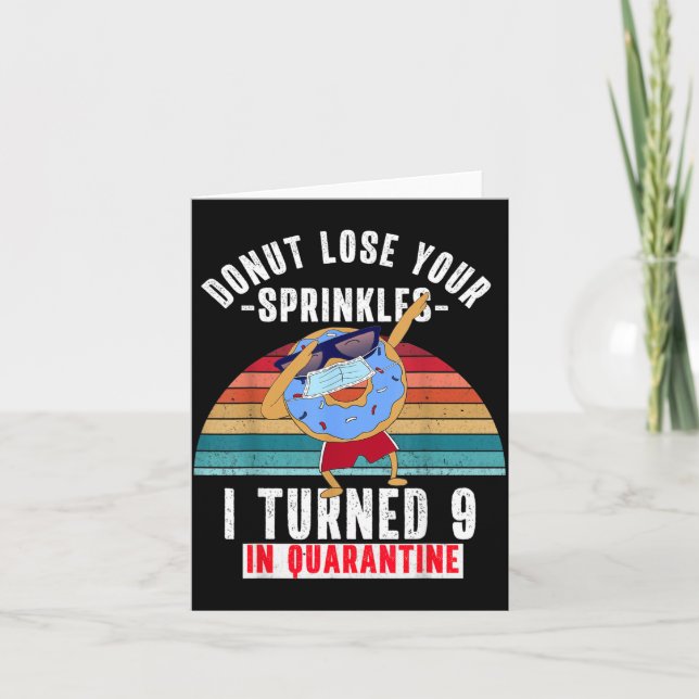 Turned 9 In Quarantine Funny Doughnut Meme 9th Card (Front)