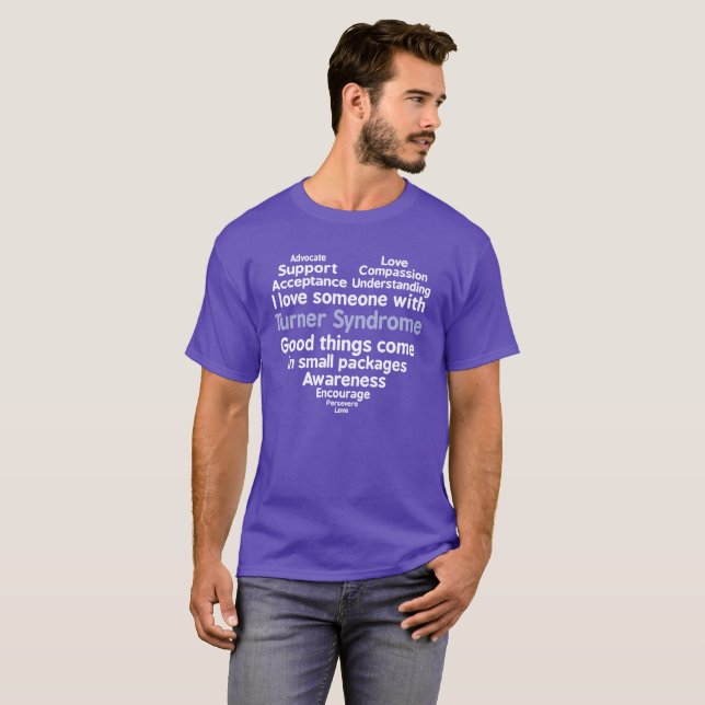 Turner Syndrome Awareness I Love Someone With T-Shirt (Front Full)
