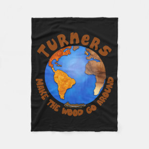 Turners Globe Funny Woodturning Earth T Shirt  Fleece Blanket