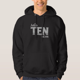 Turning 10th Birthday - Hello Ten - est. 2015 Hoodie