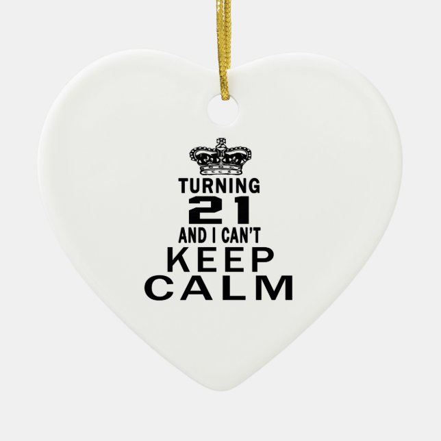 Turning 21 and i can't keep calm ceramic tree decoration (Front)